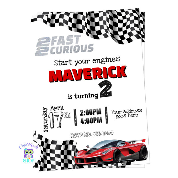 2Fast 2 Curious invitation resembling 2 Fast 2Furious movie. Perfect for a racing car birthday, invitation with checkered flags and a red racing car.