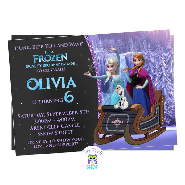 Disney Frozen Drive By Birthday Parade invitation. It has the Frozen characters, Elsa, Anna and olaf riding a sleigh ready for a Frozen Birthday in a safe way, a Drive by birthday parade