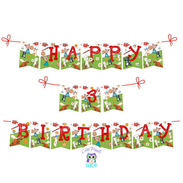 If you give a mouse a cookie birthday banner. Bunting banner to decorate your party with Mouse, Cat, Pig, Dog, Moose from the If you give a... book series.