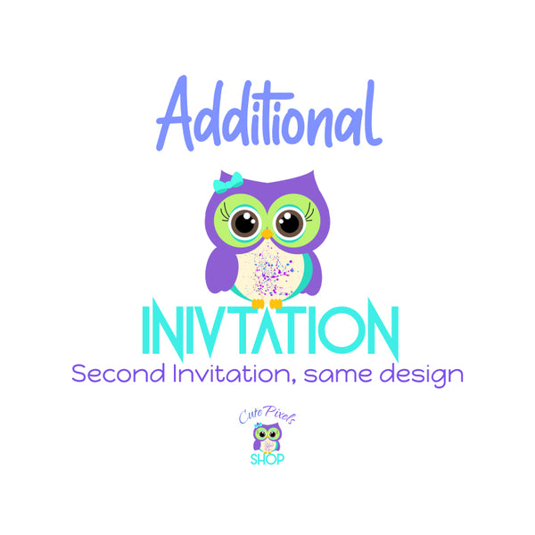 Additional invitation. Get a second invitation with a different date, time, venue or photo. Same design as your invitation