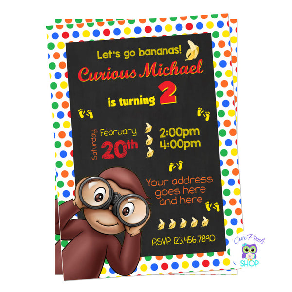 Curious George Birthday invitation on a polka dots multicored and chalkboard background, bananas and monkey paws with Curious George.