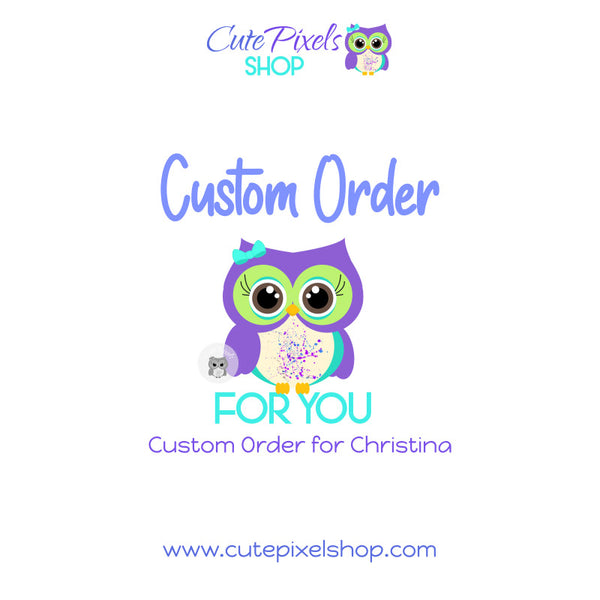 Custom order for Christina - Add ons