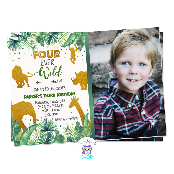 Four Ever Wild Birthday Invitation for Boy. Safari Invitation with tropical leaves and wild animals in gold and green. Design with child's photo