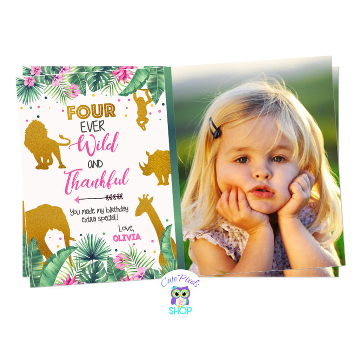 Four Ever Wild thank you card for Girl. Safari card with tropical leaves and wild animals in gold, pink and green. Design with child's photo