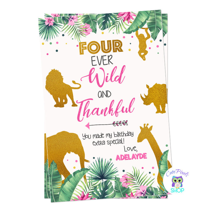 Four Ever Wild thank you card for Girl. Safari card with tropical leaves and wild animals in gold, pink and green.