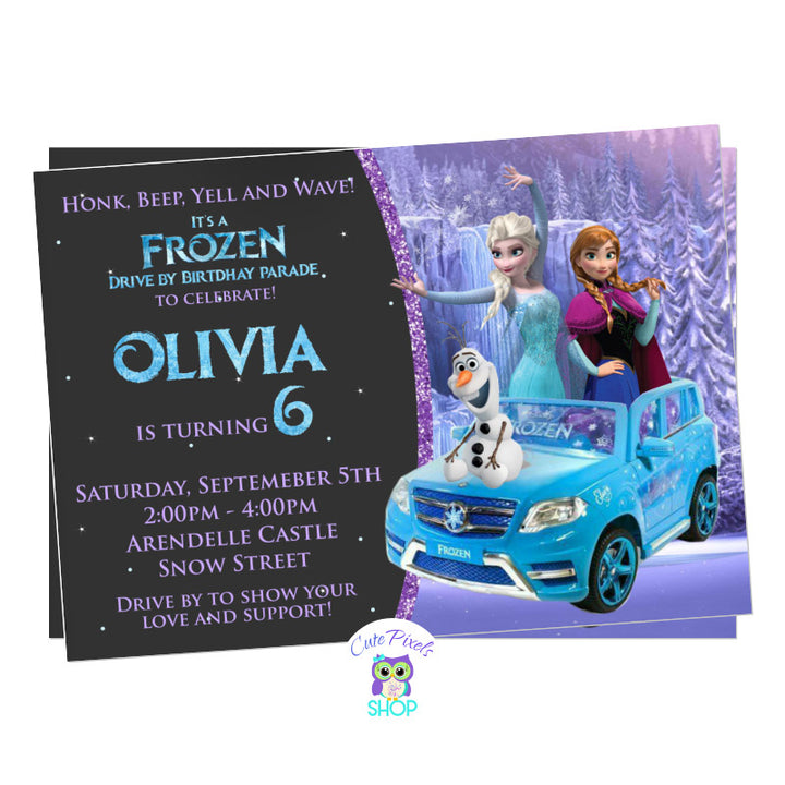 Disney Frozen Drive By Birthday Parade invitation. It has the Frozen characters, Elsa, Anna and olaf riding a car ready for a Frozen Birthday in a safe way, a Drive by birthday parade