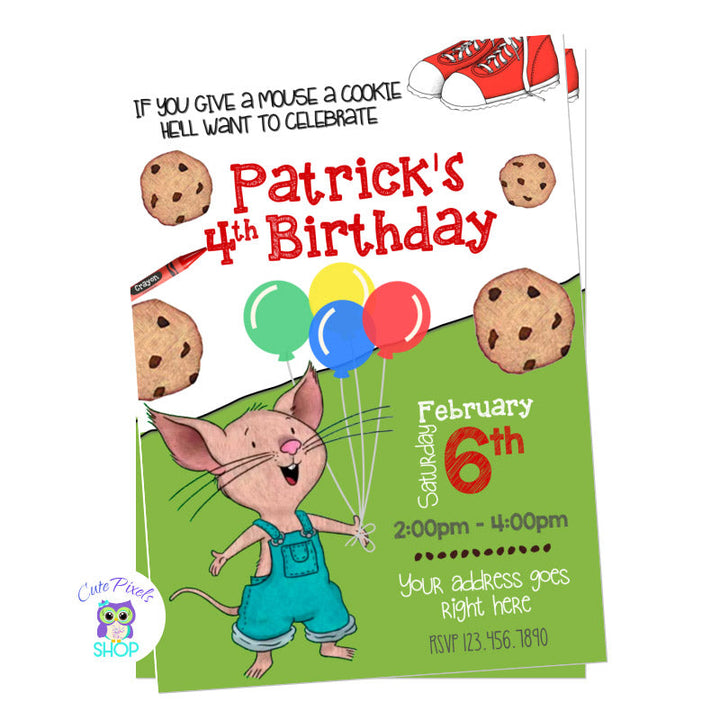 If you give a mouse a cookie invitation, from the Amazon prime show, Mouse with cookies, balloons and Oliver's shoes. If you got a... Book series invitation