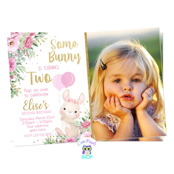 Some Bunny invitation full of flowers, pink, gold and a cute bunny holding balloons, perfect for a Bunny Birthday. It can be made for any age, Includes child's photo