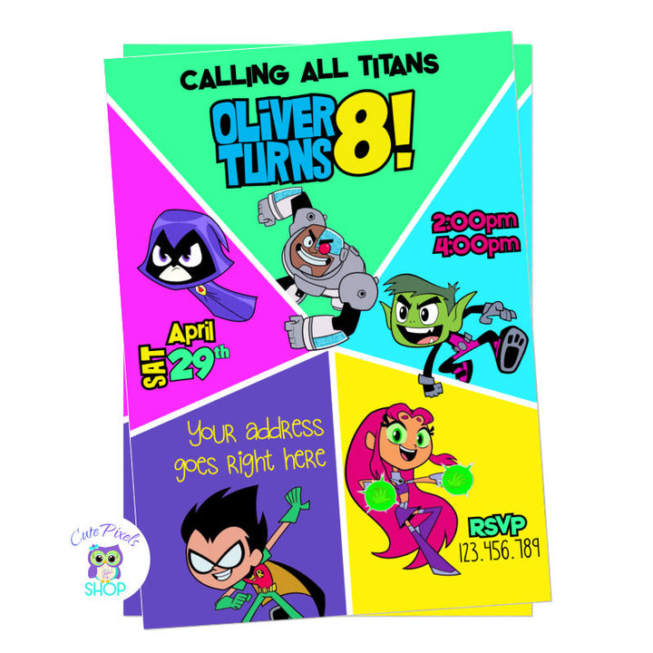 Teen Titans go Invitation with Cyborg, Beast Boy, Starfire, Robin, Raven and Silkie in multiple colors background, comic style.