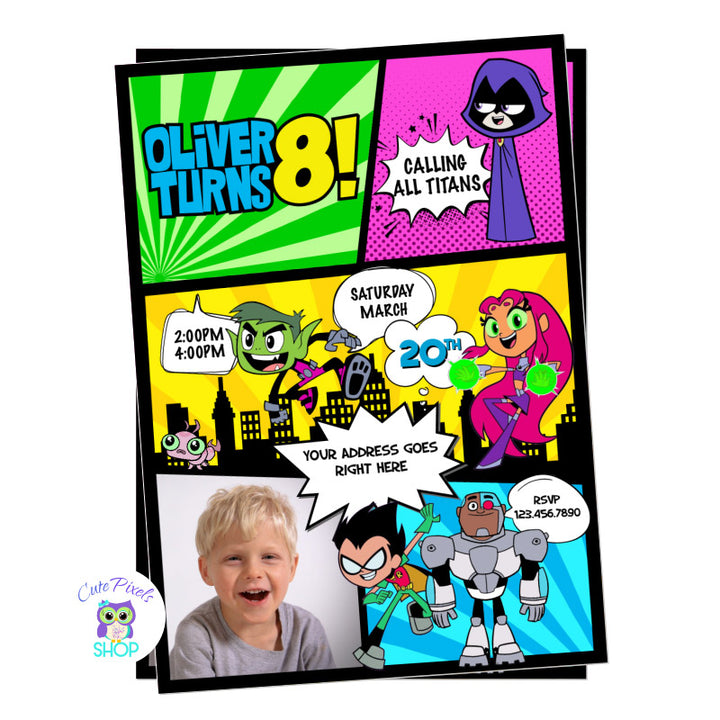 Teen Titans go Invitation with Cyborg, Beast Boy, Starfire, Robin, Raven and Silkie in a comic style. Includes child's photo