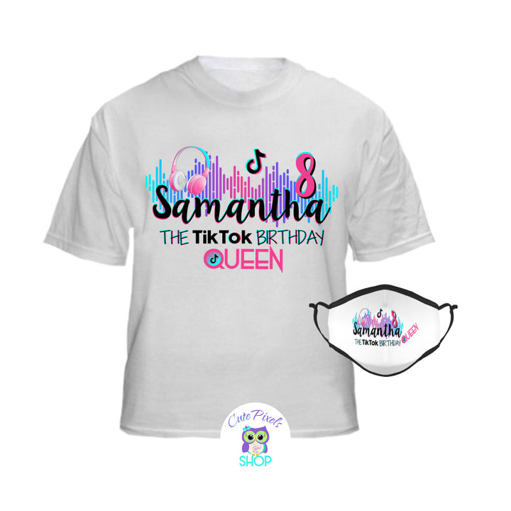 TikTok T-Shirt Iron on and free mask transfer for TikTok Birthday Queen