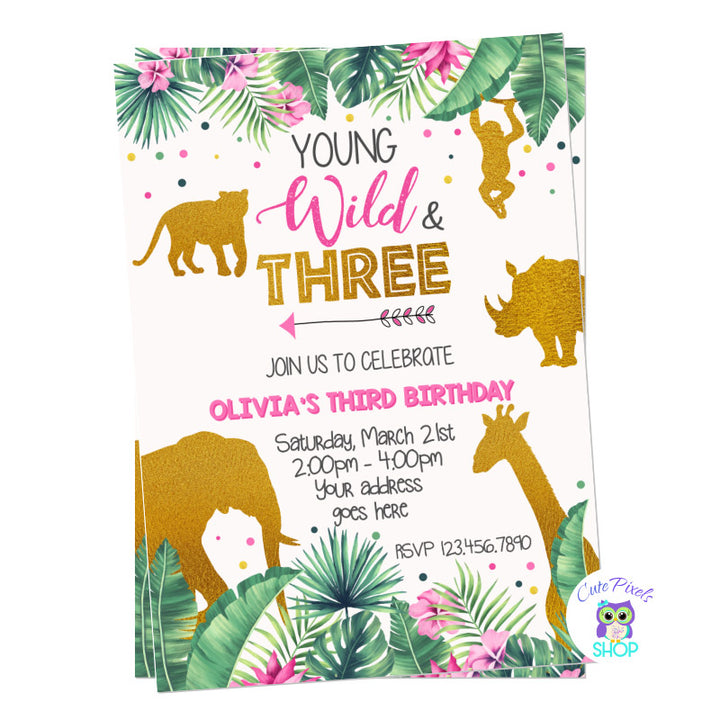 Young, Wild and Three Birthday Invitation with tropical leaves, pink flowers and wild animals in gold